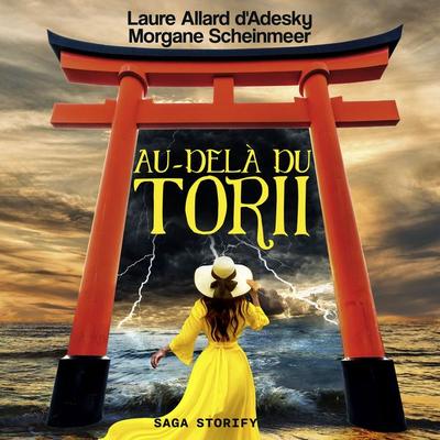 Au-delà du torii - Laure Allard D'Adesky;Morgane Scheinmeer, Audio, 9788728403730