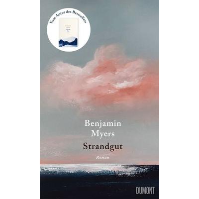 Strandgut, Gebundene Ausgabe von Benjamin Myers, DUMONT Buchverlag