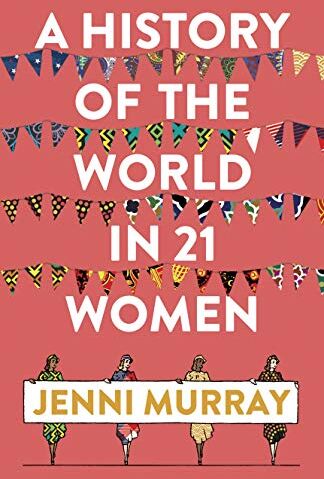 Jenni Murray - A History of the World in 21 Women: A Personal Selection - Preis vom 30.09.2026 09:01:18 h
