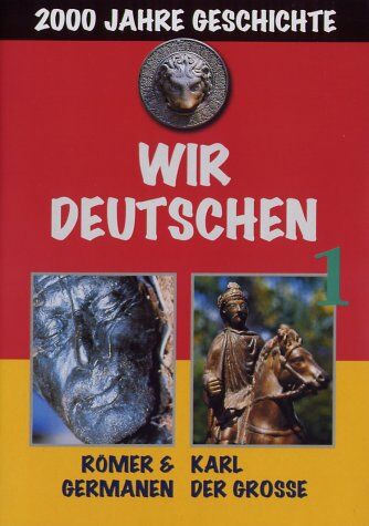 Wir Deutschen 1-Römer & Germanen/Karl der Große - Preis vom 09.10.2026 07:28:09 h