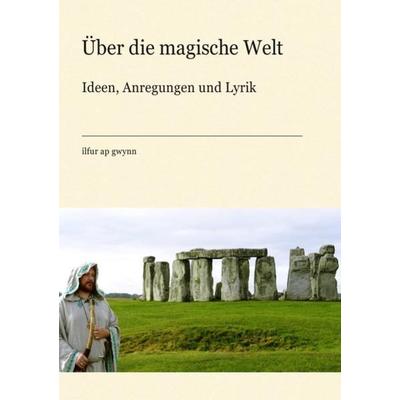 Über die magische Welt, Taschenbuch von Marcel Boermann, Epubli, 978-3-7450-2410-4