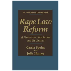 Rape Law Reform, Fachbücher von Cassia Spohn, Julie Horney