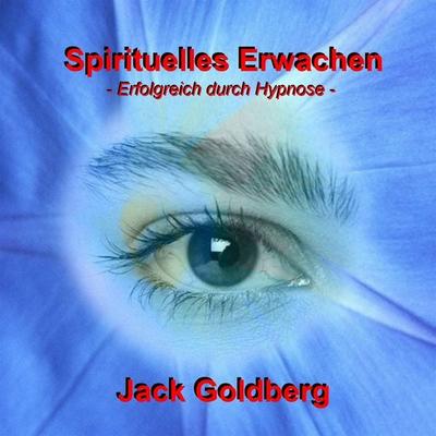Spirituelles Erwachen - Jack Goldberg, Audio, 9783962467395