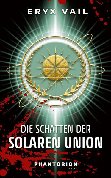 Eryx Vail - Die Schatten der Solaren Union (Die Solare Union) - Preis vom 09.10.2026 07:28:09 h