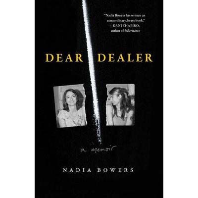 Dear Dealer, Gebundene Ausgabe von Nadia Bowers, Gallery Books, 978-1-66803-789-8