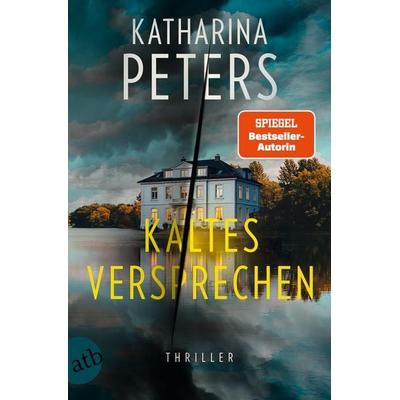 Kaltes Versprechen, Taschenbuch von Katharina Peters, Aufbau TB