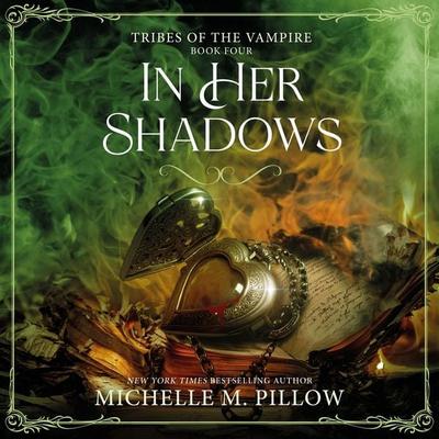 In Her Shadows - Michelle M. Pillow, Audio, 9781035094707