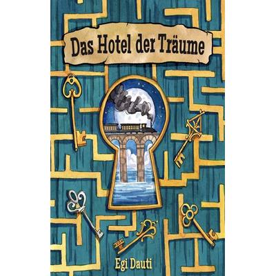 Das Hotel der Träume, Taschenbuch von Egi Dauti, BoD – Books on Demand, 978-3-696-38049-6