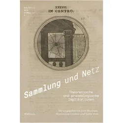 Sammlung und Netz, Fachbücher von Joëlle Weis, Maximilian Görmar, Herzog August Bibliothek Wolfenbüttel, Jörn Münkner