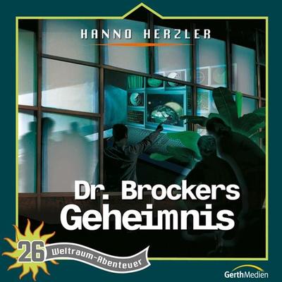 26: Dr. Brockers Geheimnis - Hanno Herzler, Audio, 4029856548869