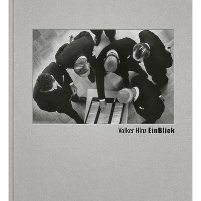 Volker Hinz | EinBlick, Gebundene Ausgabe von Christiane Grefe, Hartmann Books (Hartmann Projects GbR), 978-3-96070-115-6