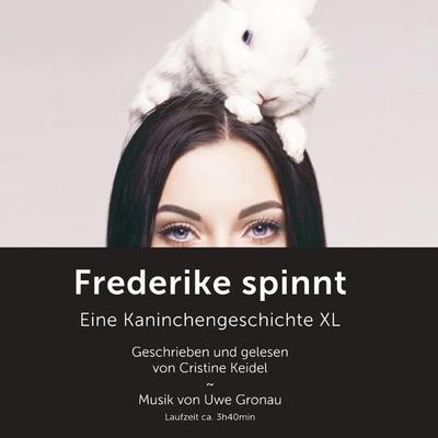 Frederike spinnt - Cristine Keidel, Audio, 4250887827184
