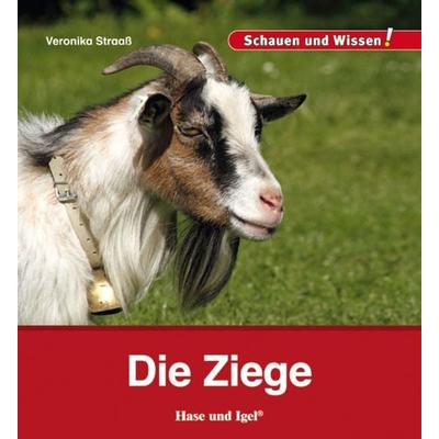 Die Ziege, Gebundene Ausgabe von Veronika Straass, Hase und Igel Verlag, 978-3-86760-787-2
