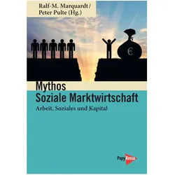 Mythos Soziale Marktwirtschaft, Sachbücher von Pulte Marquardt, Ralf-M.