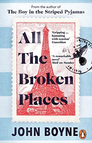 John Boyne - All The Broken Places: The Sequel to The Boy In The Striped Pyjamas - Preis vom 17.10.2026 19:25:27 h