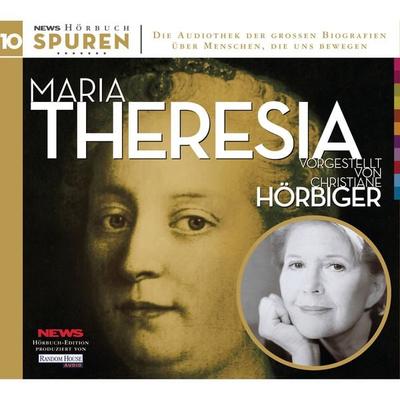 Spuren- Menschen, die uns bewegen: Maria Theresia - Hans Rieder, Audio, 9783837177626