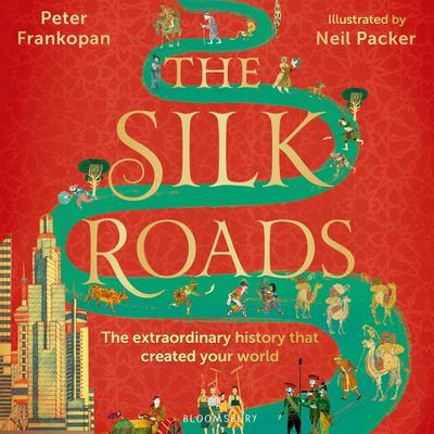 The Silk Roads - Peter Frankopan, Audio, 9781526628510