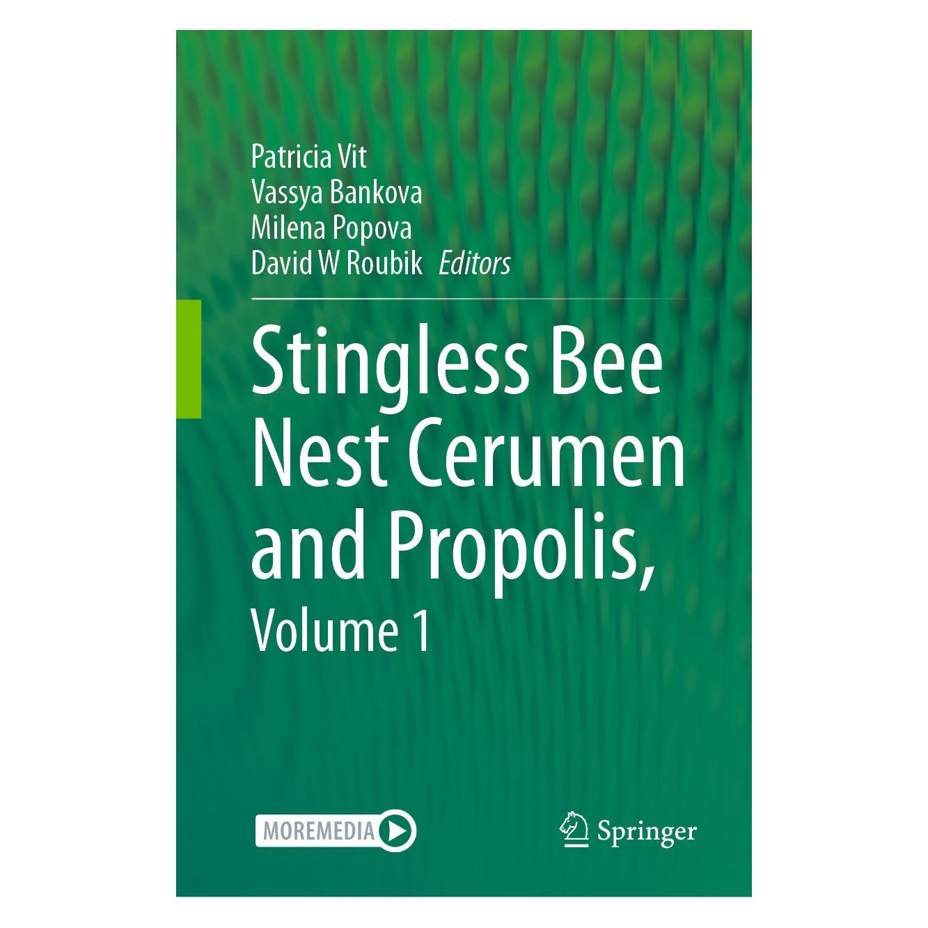 Springer Stingless Bee Nest Cerumen and Propolis, Volume 1 (Englisch, Hardcover, David W Roubik, Milena Popova, Patricia Vit, Vassya Bankova) (9783031432736)