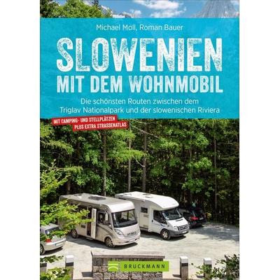 Slowenien mit dem Wohnmobil, Taschenbuch von Michael Moll, Bruckmann, 978-3-7343-1230-4