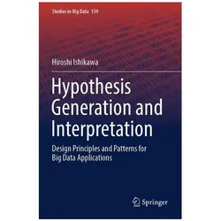Hypothesis Generation and Interpretation, Fachbücher von Hiroshi Ishikawa