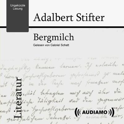 Bergmilch - Adalbert Stifter, Audio, 9783903178281