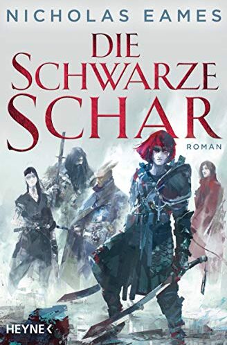 Nicholas Eames - Die schwarze Schar: Roman (Könige der Finsternis, Band 2) - Preis vom 13.10.2026 11:25:28 h
