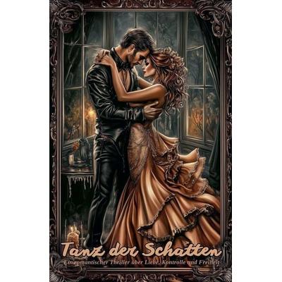 Tanz der Schatten, Taschenbuch von Jasmin Vale, The Morgan-Stanwood Publishing Group