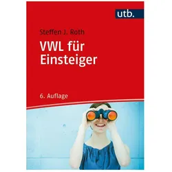 VWL für Einsteiger, Fachbücher von Steffen J. Roth