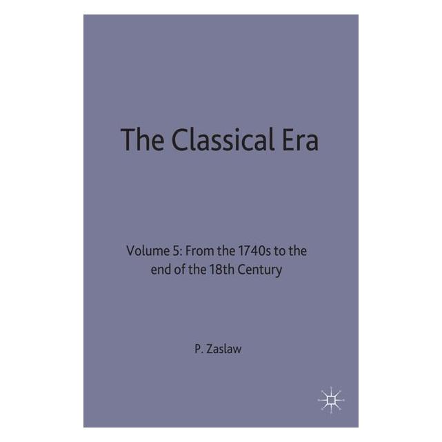 Palgrave Macmillan Uk The Classical Era (Englisch, Hardcover, Neal Zaslaw) (9780333472606)