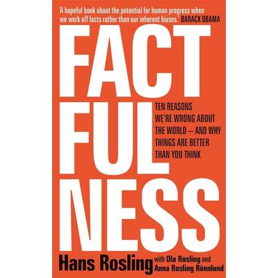 Rosling, H: Factfulness, Taschenbuch von Hans Rosling,Ola Rosling,Anna Rosling Rönnlund, Hodder And Stoughton
