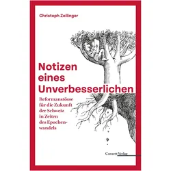 Notizen eines Unverbesserlichen, Sachbücher von Christoph Zollinger