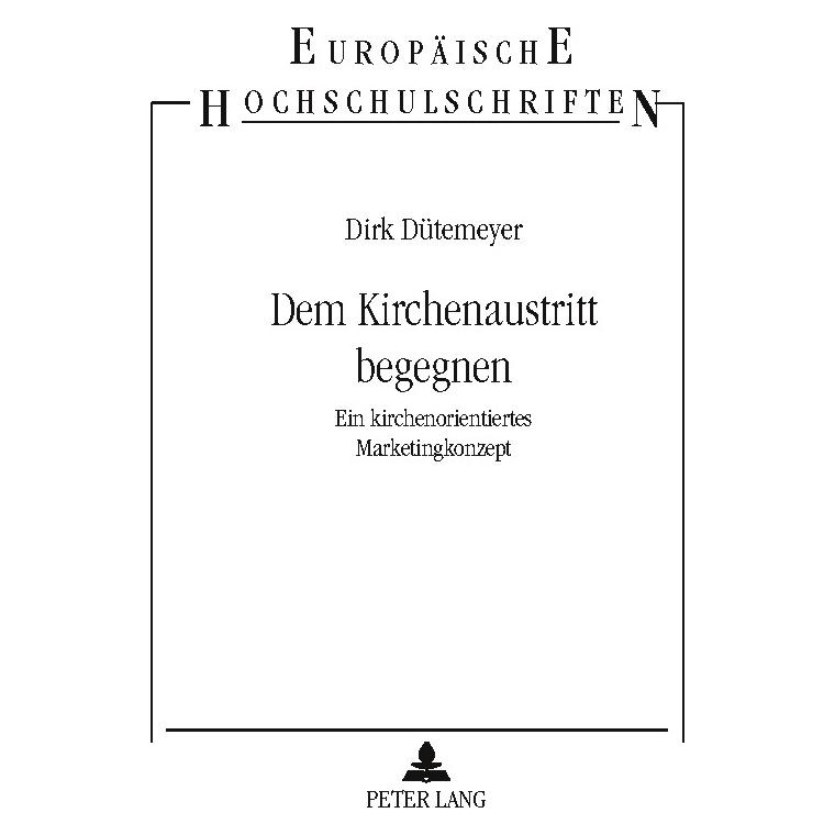 Peter Lang Dem Kirchenaustritt begegnen (Deutsch, Softcover, Dirk Dütemeyer) (56022972)