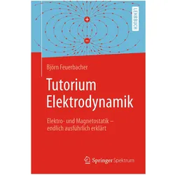 Tutorium Elektrodynamik, Fachbücher von Björn Feuerbacher