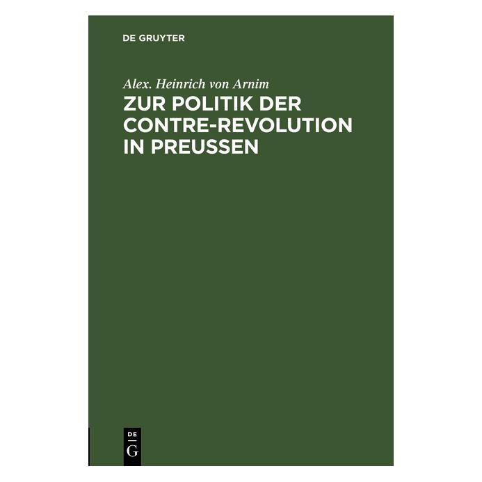 De Gruyter Arnim:Zur Politik der Contre-Revolution (67769932)