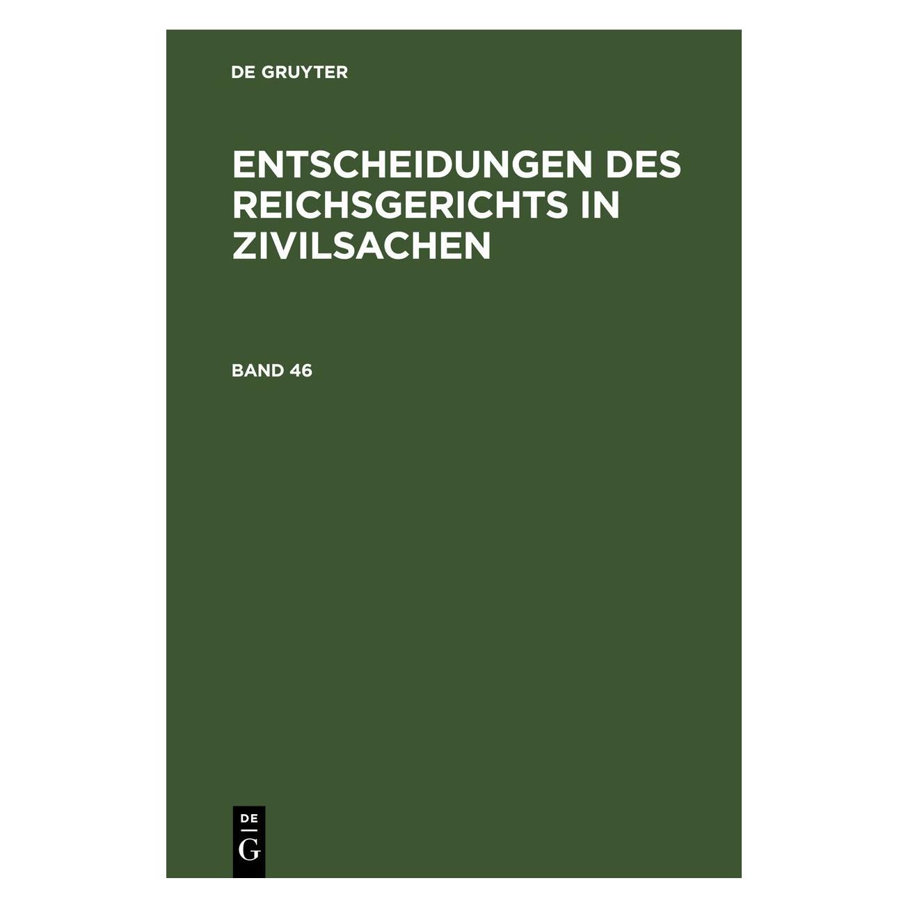 De Gruyter Entscheidungen des Reichsgerichts in Zi (Deutsch, Hardcover, Mitglieder des Gerichtshofes und der Reichsanwaltschaft) (67778400)