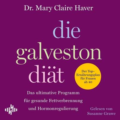 Die Galveston-Diät - Mary Claire Haver, Audio, 9783844944457