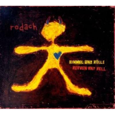 Rodach: Himmel und Hölle/Heaven And Hell - Rodach, CD