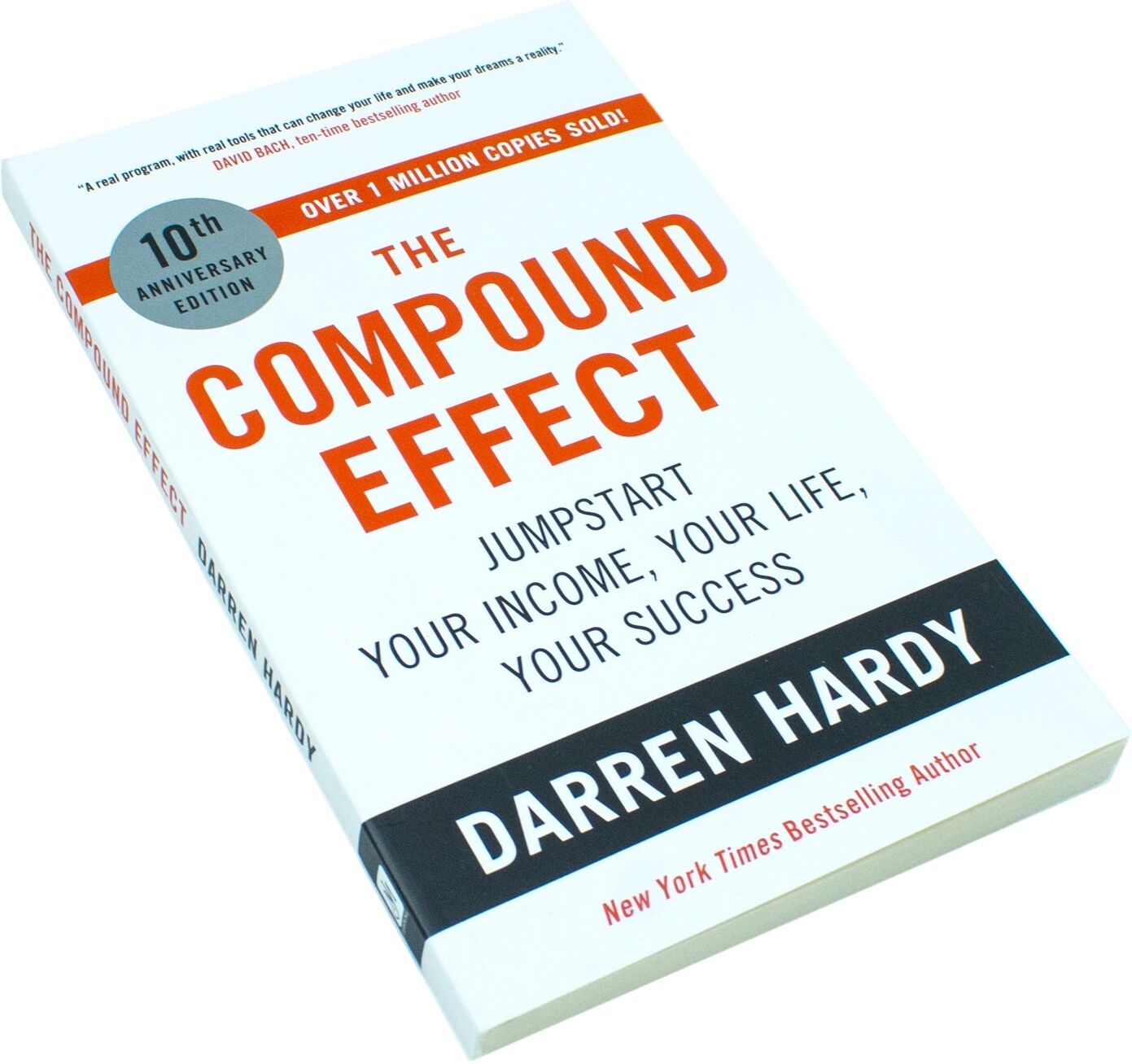 John Murray The Compound Effect: Jumpstart Your Income, Your Life, Your Success - the million copy bestseller revealing the secrets of superachievers by Darren Ha