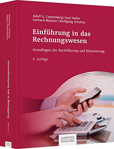 Coenenberg, Adolf G. - Einführung in das Rechnungswesen: Grundlagen der Buchführung und Bilanzierung - Preis vom 11.10.2026 03:10:56 h