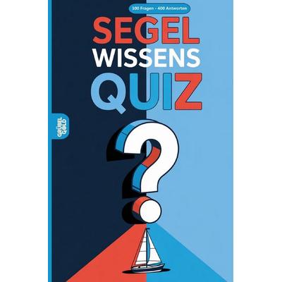 Segel Wissensquiz, Taschenbuch von Grübelgold Rätselhefte, Epubli, 978-3-565-13205-8