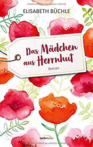 Elisabeth Büchle - Das Mädchen aus Herrnhut: Roman - Preis vom 10.10.2026 11:48:34 h