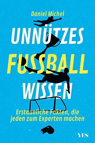 Daniel Michel - Unnützes Fußballwissen: Erstaunliche Fakten, die jeden zum Experten machen - Preis vom 17.10.2026 19:25:27 h