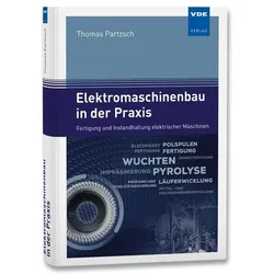 Elektromaschinenbau in der Praxis, Fachbücher von Thomas Partzsch