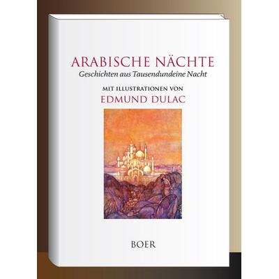 Arabische Nächte, Gebundene Ausgabe von Edmund Dulac, Boer Verlag, 978-3-96662-526-5