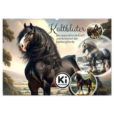 Kaltblüter - Die majestätische Kraft und Schönheit der Kaltblutpferde (Wandkalender 2027 DIN A2 quer), CALVENDO Monatskalender