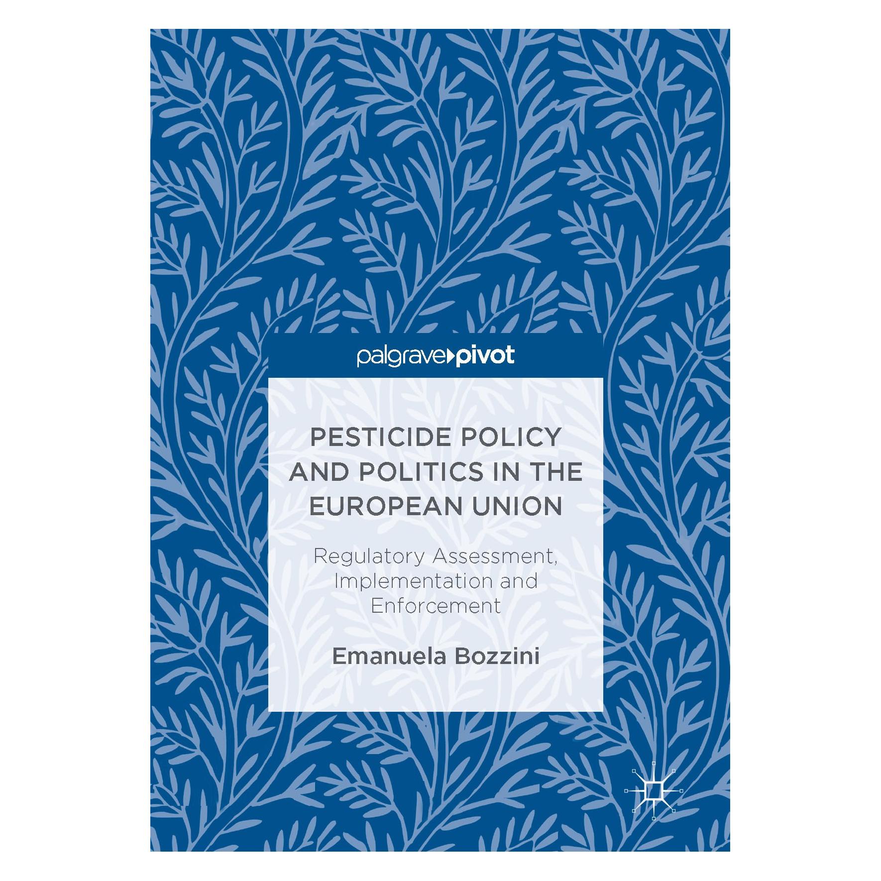 Springer Bozzini:Pesticide Policy and Politics i (Englisch, Hardcover, Emanuela Bozzini) (9783319527352)