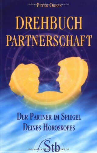 Peter Orban - Drehbuch Partnerschaft - Der Partner im Spiegel deines Horoskopes - Preis vom 09.10.2026 07:28:09 h