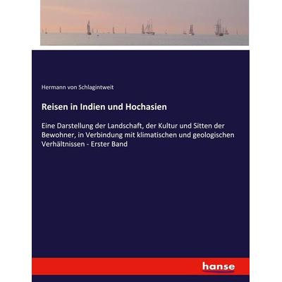 Reisen in Indien und Hochasien, Taschenbuch von Hermann Schlagintweit, Hansebooks, 978-3-7434-5855-0