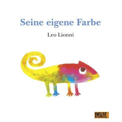 Seine eigene Farbe, Taschenbuch von Leo Lionni, Beltz Verlagsgruppe GmbH & Co. KG