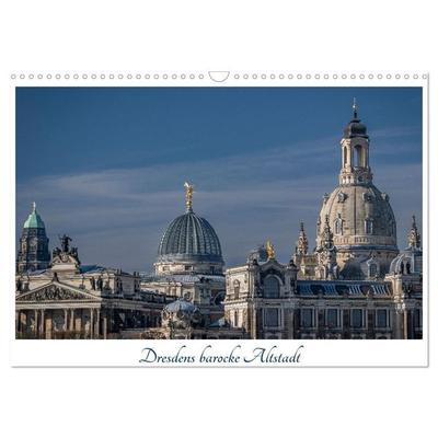 Dresdens barocke Altstadt (Wandkalender 2027 DIN A3 quer), CALVENDO Monatskalender